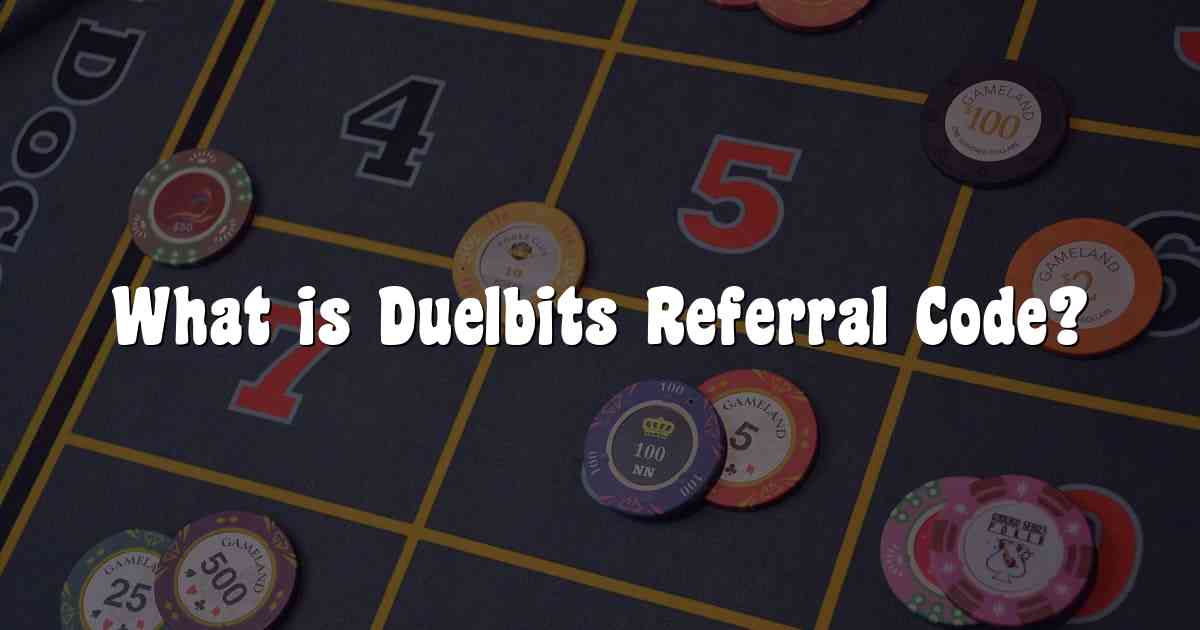 What is Duelbits Referral Code?