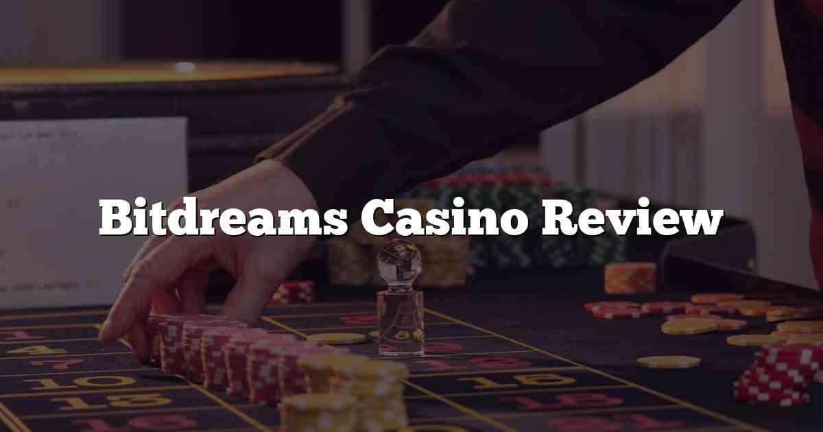 Bitdreams Casino Review