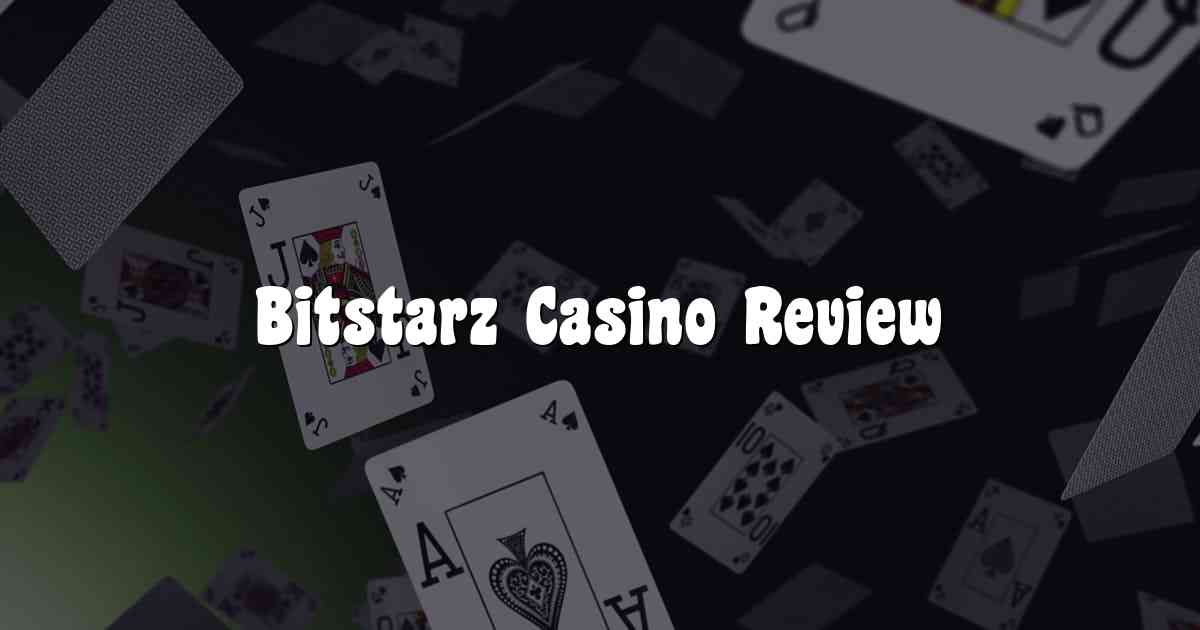 Bitstarz Casino Review