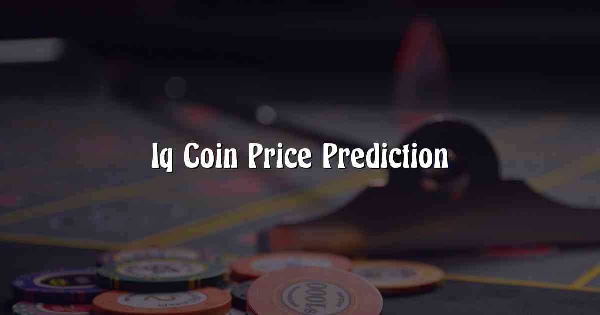 Iq Coin Price Prediction