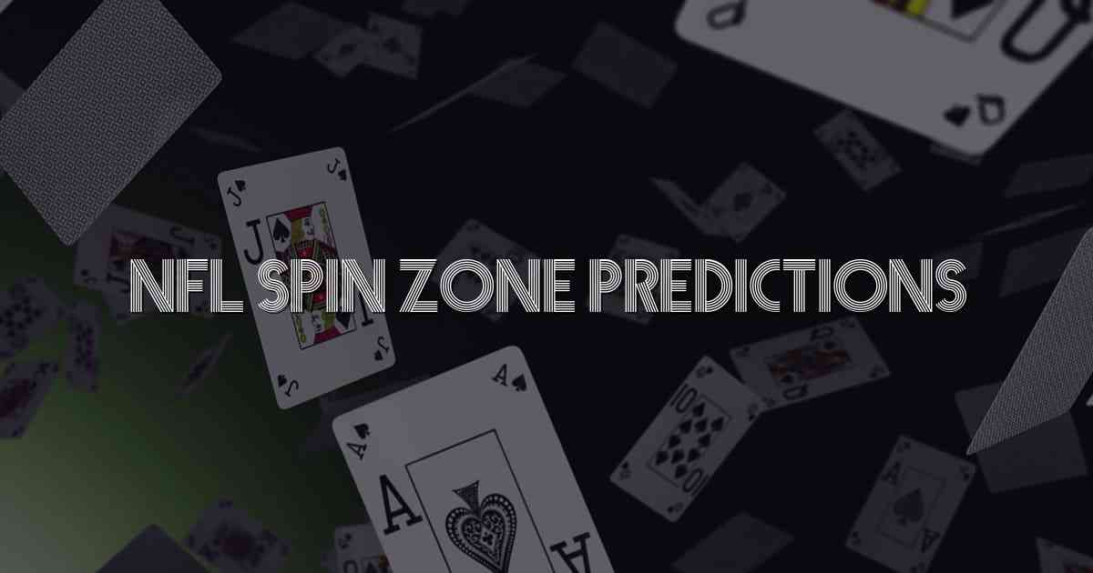 Nfl Spin Zone Predictions