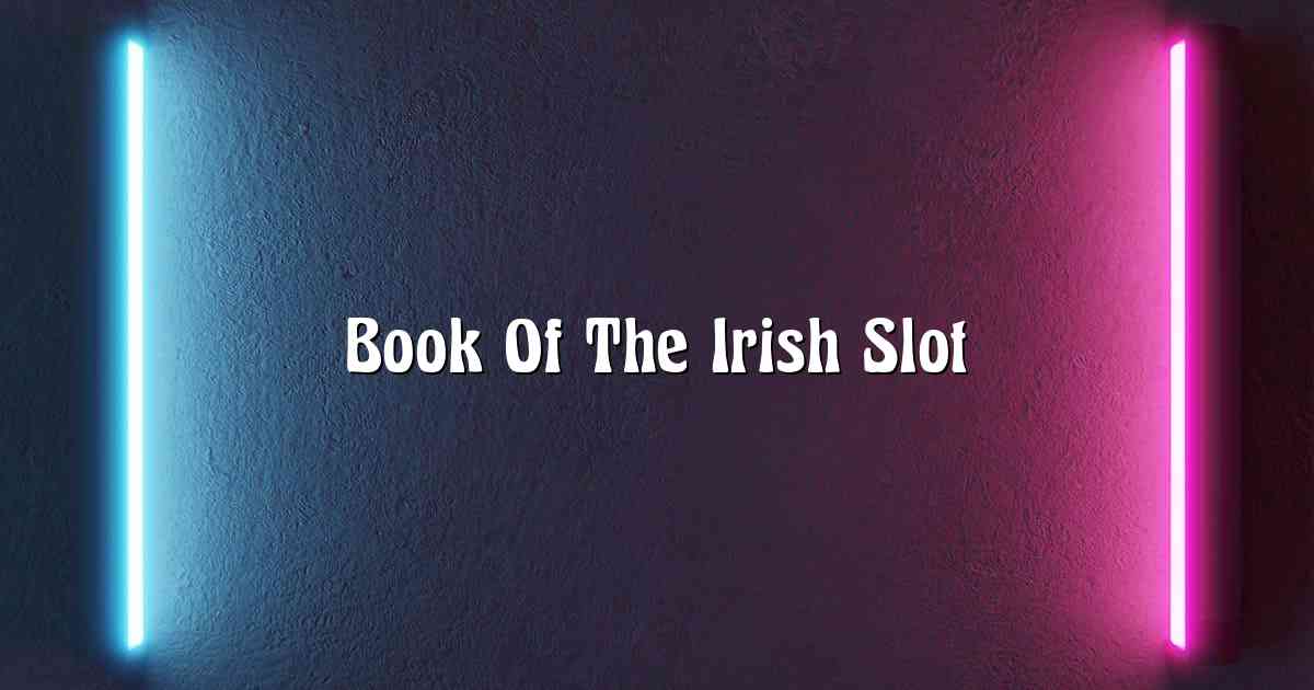 Book Of The Irish Slot