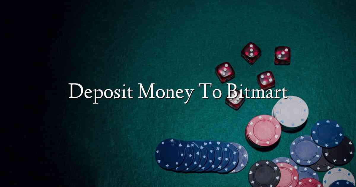 Deposit Money To Bitmart