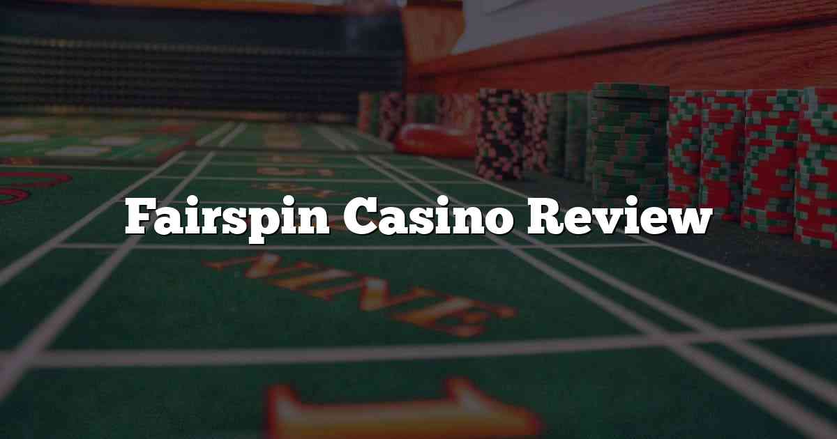 Fairspin Casino Review