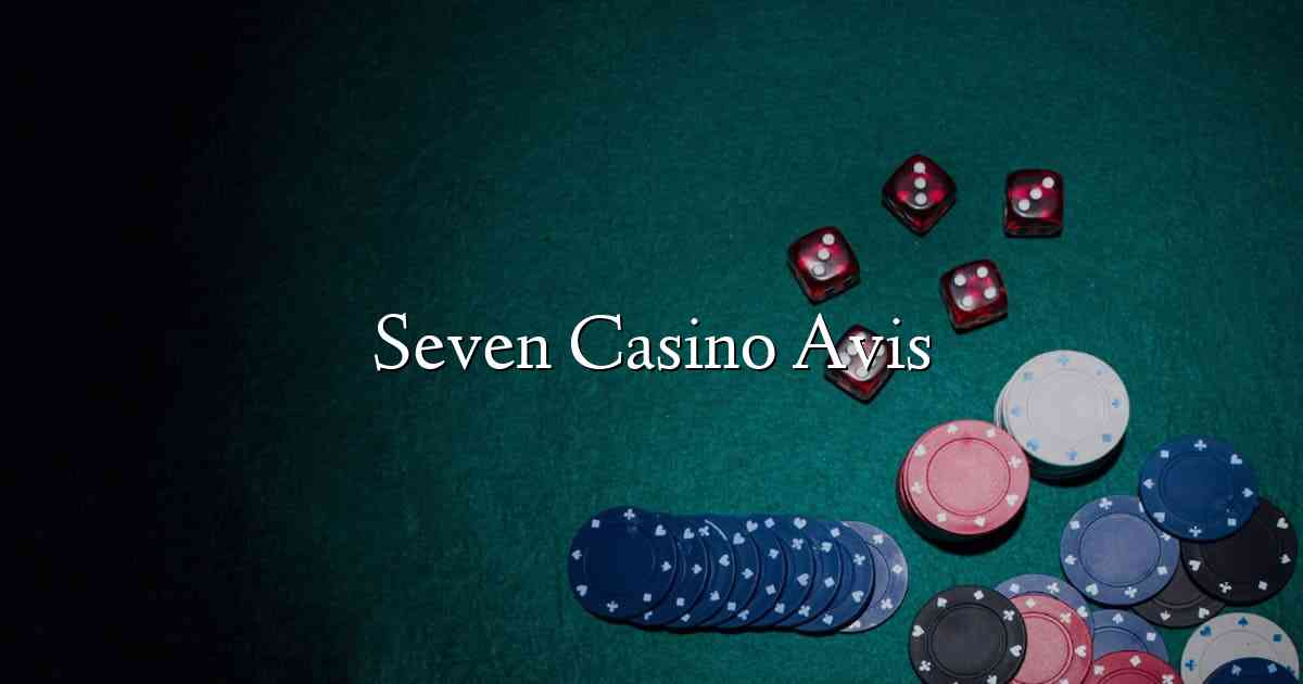 Seven Casino Avis